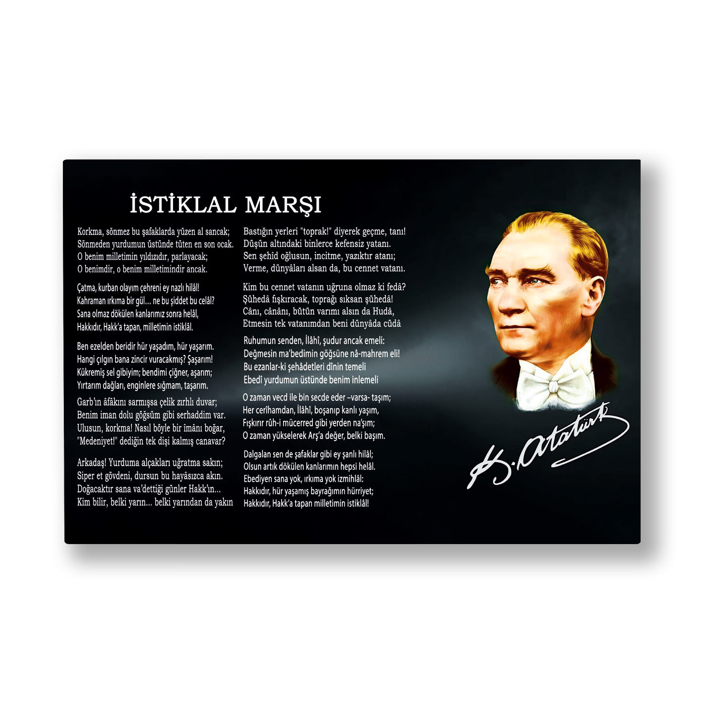 Atatürk Portreli İstiklal Marşı kanvas tablo — Siyah zeminde İstiklal Marşı metni, yanında Atatürk portresi ve beyaz imza ile tamamlanan yatay bir pano.