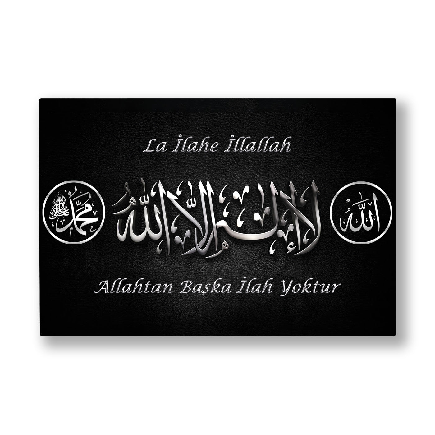 Gümüş Kelime-i Tevhid Levhası kanvas tablo — Siyah zeminde gümüş parlaklığıyla işlenmiş kelime-i tevhid istifi ve altında Türkçe karşılığı.